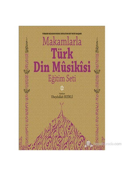 Makamlarla Türk Din Musikisi - Ubeydullah Sezikli