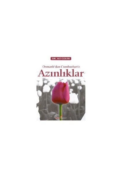 Osmanlı’dan Cumhhuriyet’e Azınlıklar