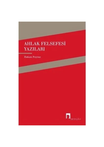 Ahlak Felsefesi Yazıları-Hakan Poyraz