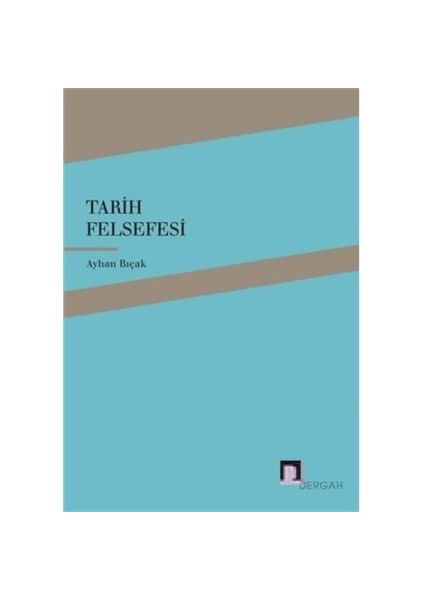 Tarih Felsefesi-Ayhan Bıçak