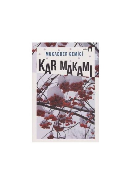 Kar Makamı - Mukadder Gemici