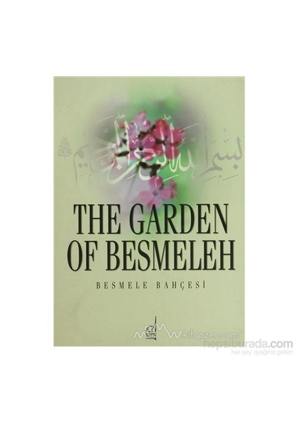 The Garden Of Besmeleh (Ciltli)