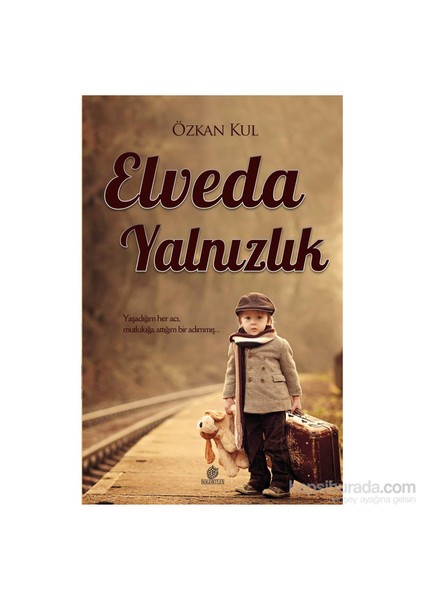 Elveda Yalnızlık-Özkan Kul