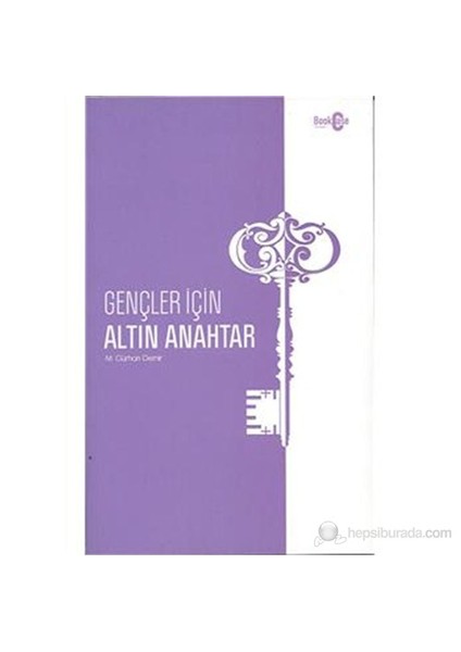 Gençler İçin Altın Anahtar-M. Gürhan Demir