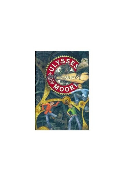 Ulysses Moore 3 - Aynalar Evi - Ulysses Moore