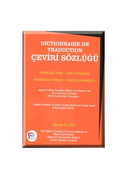 Dictionnaire de Traduction Çeviri Sözlüğü - Ahmet Öylek