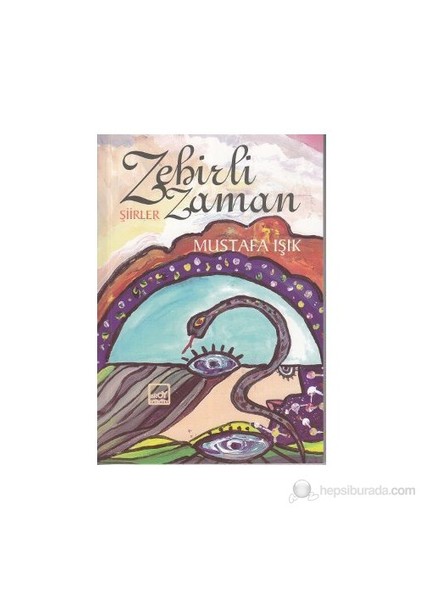 Zehirli Zaman-Mustafa Işık