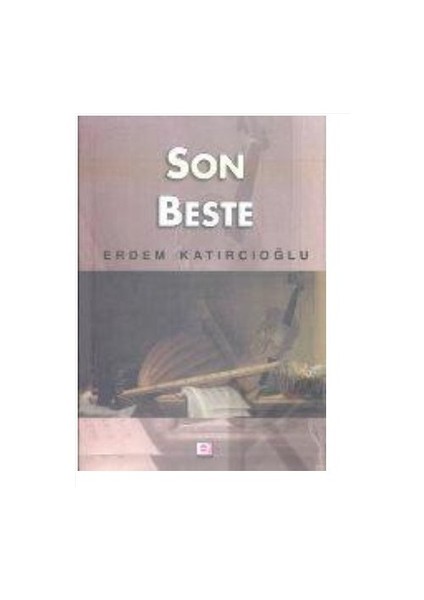Son Beste-Erdem Katırcıoğlu