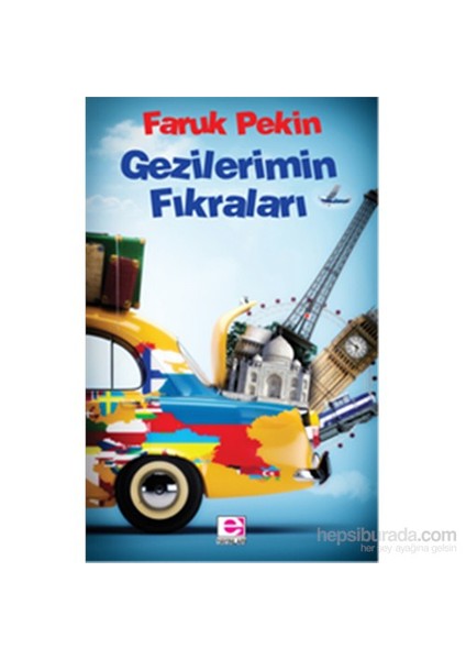 Gezilerimin Fıkraları-Faruk Pekin