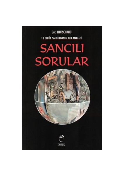 SANCILI SORULAR 11 EYLÜL SALDIRISININ BİR ANALİZİ