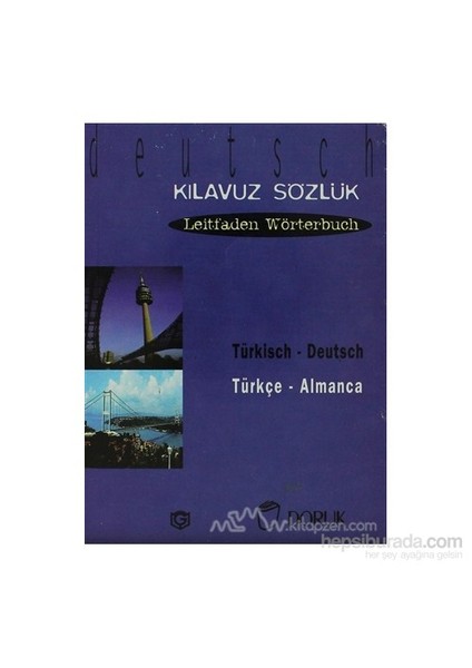 Türkisch - Deutsch / Türkçe Almanca (Kılavuz Sözlük - Leitfaden Wörterbuch)-Erdoğan Güneş