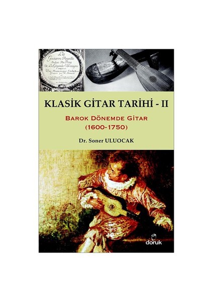 Klasik Gitar Tarihi - II (1600-1750) - Soner Uluocak