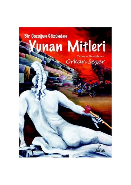 Bir Çocuğun Gözünden Yunan Mitleri-Orkan Sezer