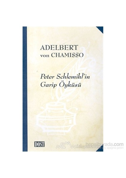 Peter Schlemihl'İn Garip Öyküsü-Adelbert Von Chamisso
