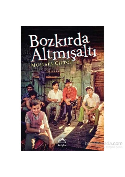 Bozkırda Altmışaltı - Mustafa Çiftci