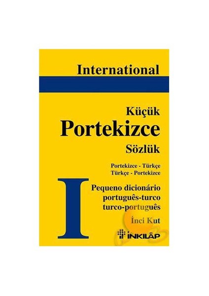 Küçük Portekizce Sözlük-İnci Kut