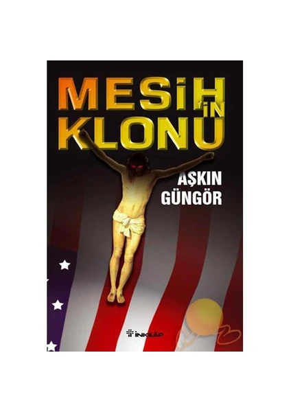 Mesih'İn Klonu  - Aşkın Güngör