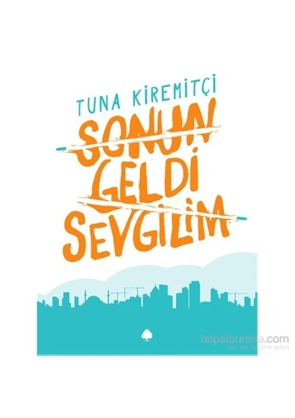 Sonun Geldi Sevgilim - Tuna Kiremitçi