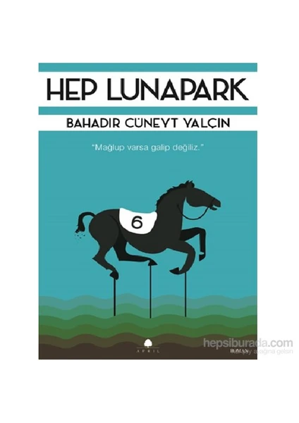 Hep Lunapark - Bahadır Cüneyt Yalçın