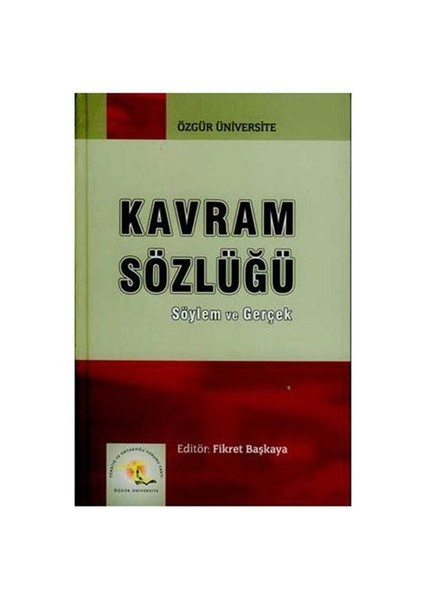 Kavram Sözlüğü–1 Söylem Ve Gerçek