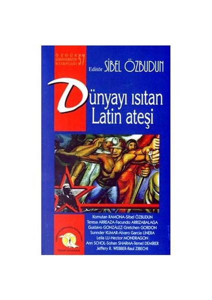 Dünyayı Isıtan Latin Ateşi