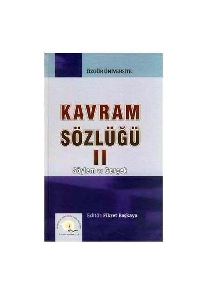 Kavram Sözlüğü–2 Söylem Ve Gerçek