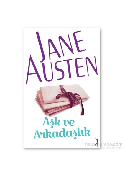 Aşk Ve Arkadaşlık-Jane Austen