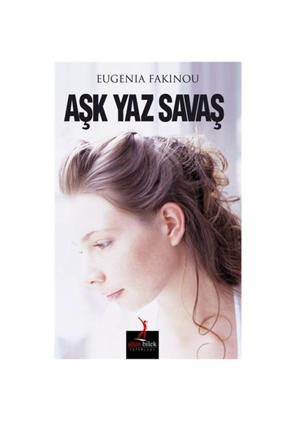 Aşk Yaz Savaş-Eugenia Fakinou