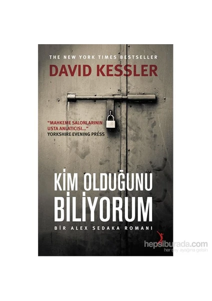 Kim Olduğunu Biliyorum - Bir Alex Sedaka Romanı - David Kessler