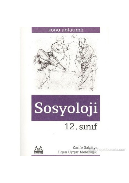 12. Sınıf Sosyoloji Konu Anlatımlı - Figen Uygur Melekoğlu