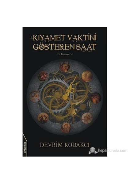 Kıyamet Vaktini Gösteren Saat-Devrim Kodakcı