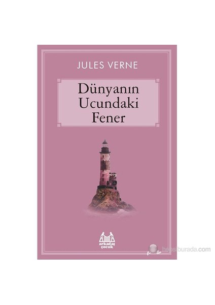 Dünyanın Ucundaki Fener - Jules Verne