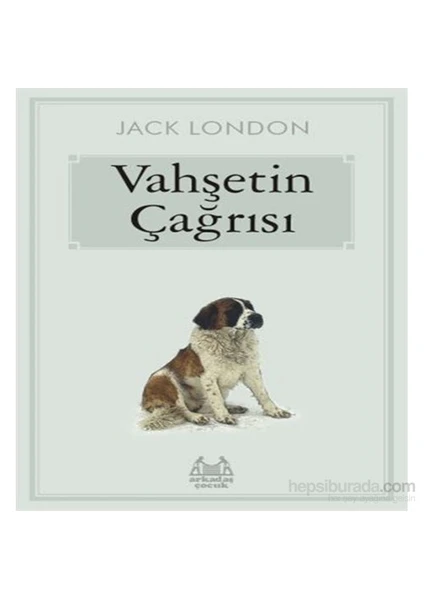 Vahşetin Çağrısı - Jack London