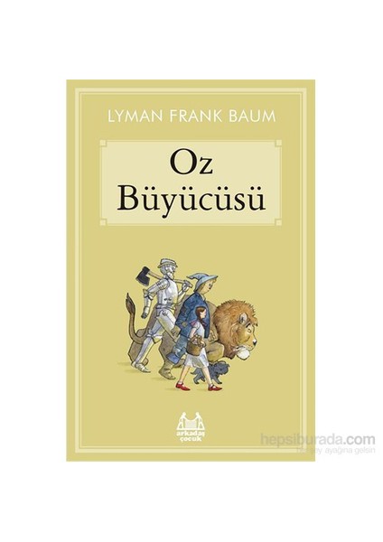 Oz Büyücüsü - Lyman Frank Baum