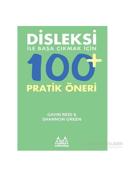 Disleksi İle Başa Çıkmak İçin 100+ Pratik Öneri - Gavin Reid