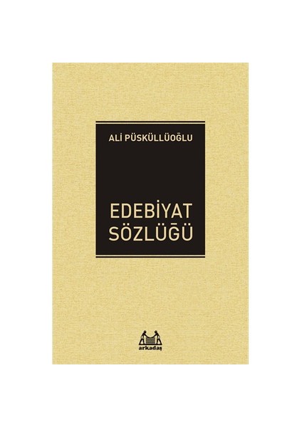 Edebiyat Sözlüğü-Ali Püsküllüoğlu