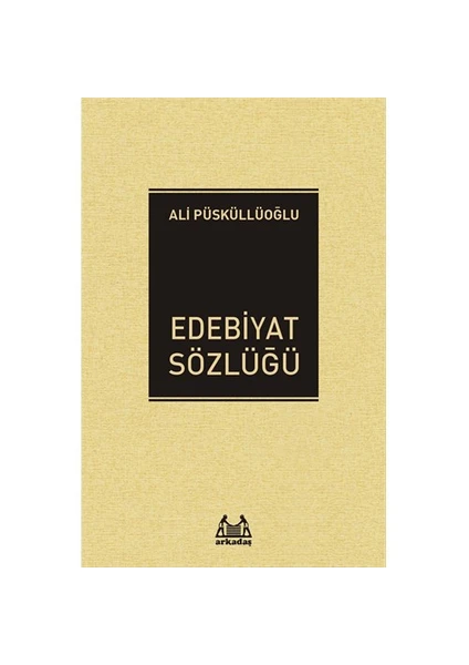 Edebiyat Sözlüğü-Ali Püsküllüoğlu