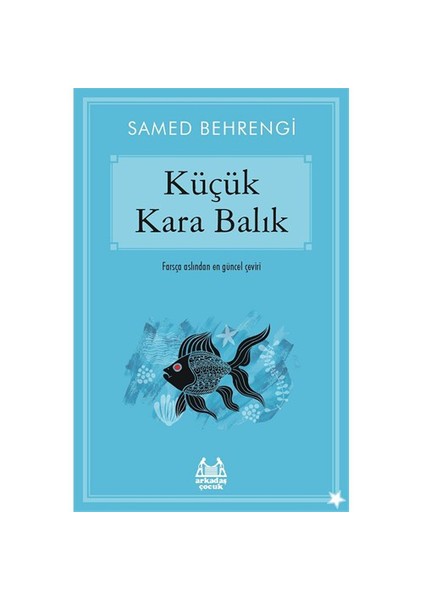 Küçük Kara Balık - Samed Behrengi