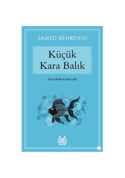 Küçük Kara Balık - Samed Behrengi