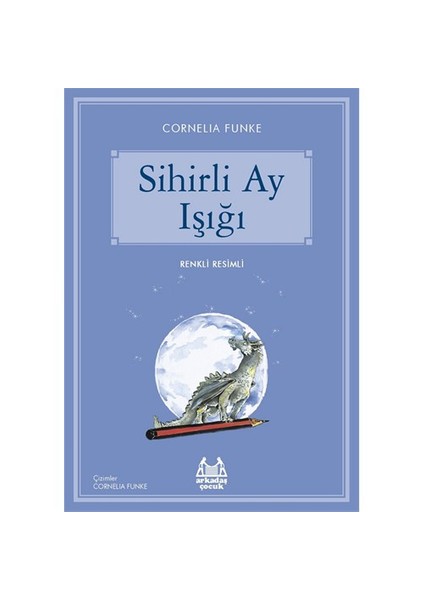 Sihirli Ay Işığı - Cornelia Funke