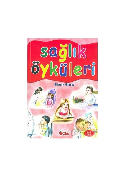 Sağlık Öyküleri-Hikmet Ulusoy