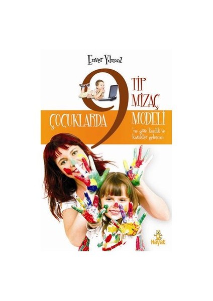 Çocuklarda 9 Tip Mizaç Modeli-Enver Yılmaz