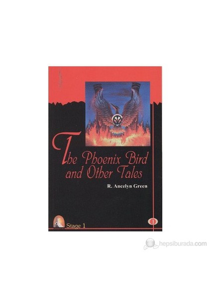 The Phoneix Bird and Other Tales (Stage 1) - Roger Ancelyn Green