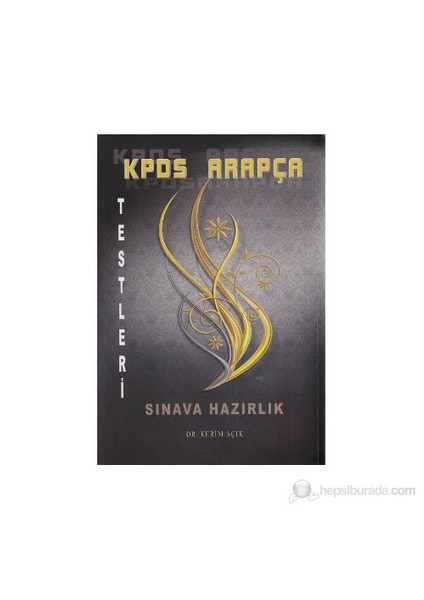 Kpds Arapça Testleri Sınava Hazırlık-Kerim Çelik