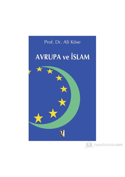 Avrupa Ve İslam-Ali Köse