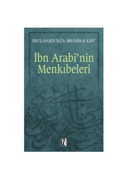 İbn Arabi’Nin Menkıbeleri-Ebu’L Hasen Ali B. İbrahim El-Kari