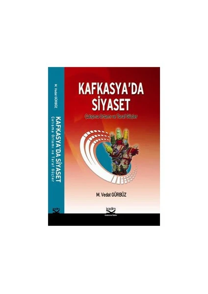 Kafkasya'Da Siyaset-M. Vedat Gürbüz