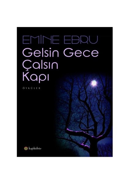 Gelsin Gece Çalsın Kapı