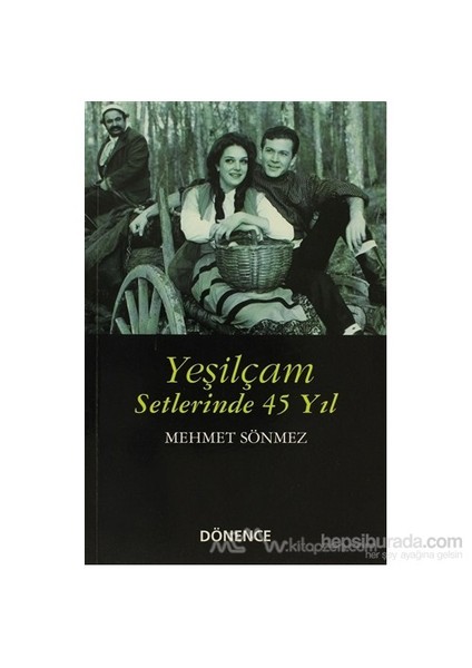Yeşilçam Setlerinde 45 Yıl-Mehmet Sönmez