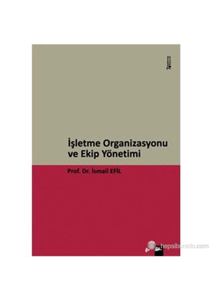 İşletme Organizasyonu ve Ekip Yönetimi